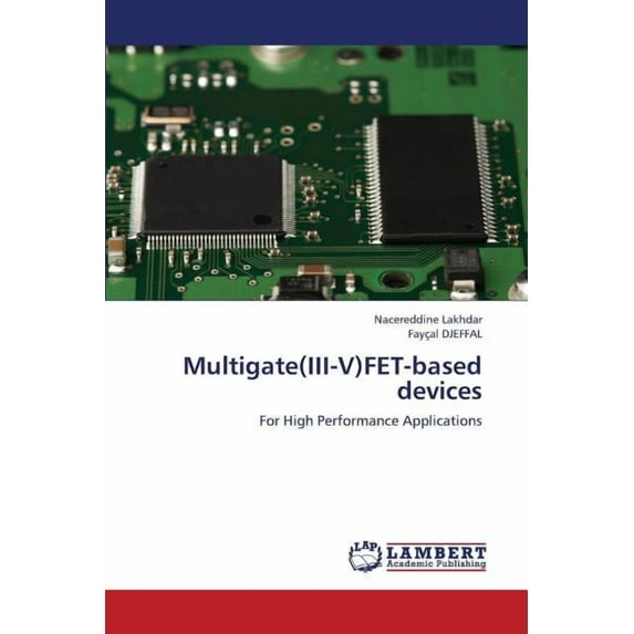 Multigate(iii-V)Fet-Based Devices (Paperback)