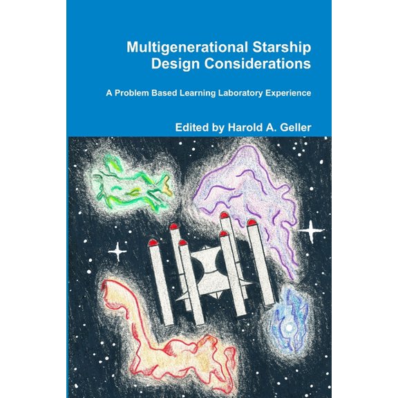 Multigenerational Starship Design Considerations, (Paperback)