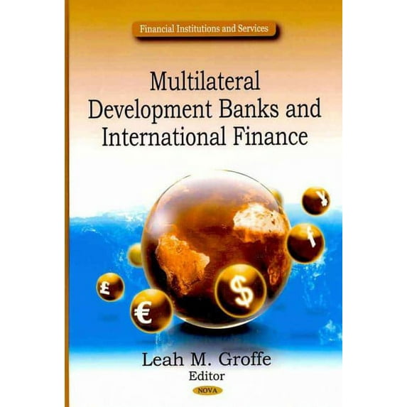 Multilateral Development Banks & International Finance