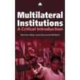 thumbnail image 1 of Multilateral Institutions: A Critical Introduction, (Paperback), 1 of 1
