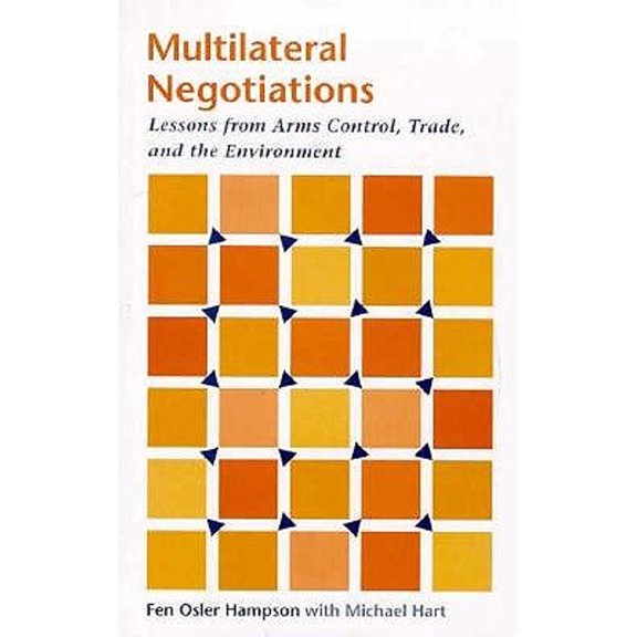 Pre-Owned Multilateral Negotiations : Lessons from Arms Control, Trade, and the Environment (Hardcover) 9780801849992