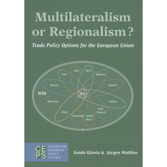 Pre-Owned Multilateralism or Regionalism?: Trade Policy Options for the European Union (Paperback)