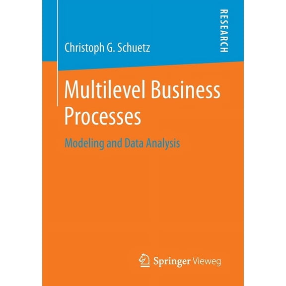 Multilevel Business Processes: Modeling and Data Analysis, (Paperback)