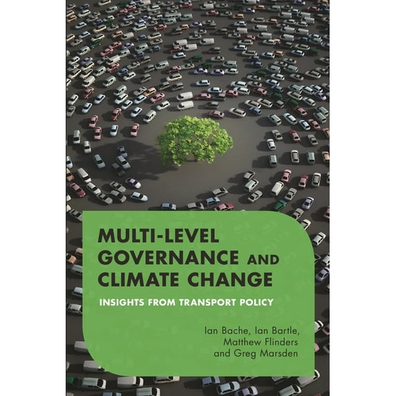 Multilevel Governance and Climate Change: Insights from Transport Policy, (Hardcover)