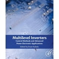 thumbnail image 1 of Multilevel Inverters: Control Methods and Advanced Power Electronic Applications, (Paperback), 1 of 1