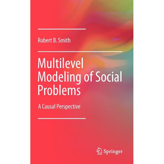 Multilevel Modeling of Social Problems: A Causal Perspective, (Hardcover)