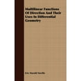 thumbnail image 1 of Multilinear Functions Of Direction And Their Uses In Differential Geometry Paperback 1406738999 9781406738995 Eric Harold Neville, 1 of 1