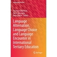 thumbnail image 1 of Multilingual Education Language Alternation, Language Choice and Language Encounter in International Tertiary Education, Book 5, (Hardcover), 1 of 1