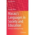 thumbnail image 1 of Multilingual Education Macau's Languages in Society and Education: Planning in a Multilingual Ecology, Book 39, (Hardcover), 1 of 1