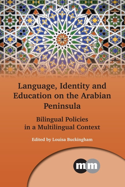 Multilingual Master Multilingual Matters: Language, Identity and Education on the Arabian ...