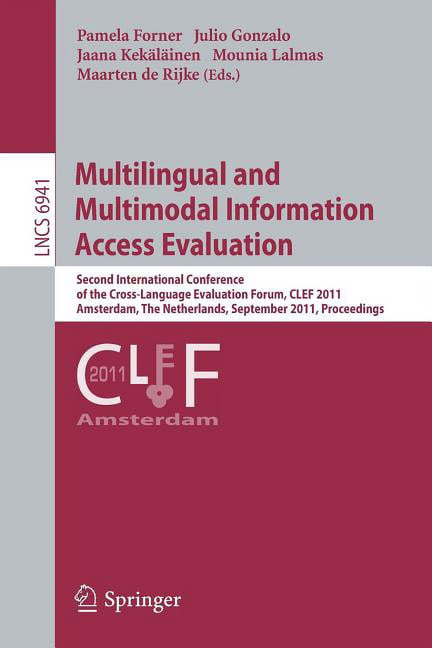 Multilingual and Multimodal Information Access Evaluation: Second ...