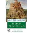 thumbnail image 1 of Pre-Owned Multilingual Speech Processing (Hardcover) 9780120885015, 1 of 1