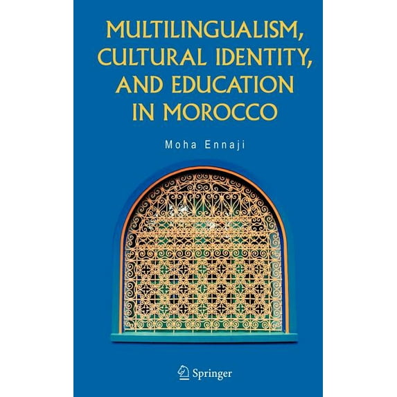 Multilingualism, Cultural Identity, and Education in Morocco, (Hardcover)