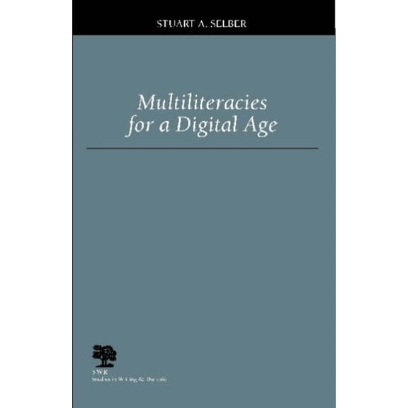 Pre-Owned Multiliteracies for a Digital Age (Hardcover) 9780809325511