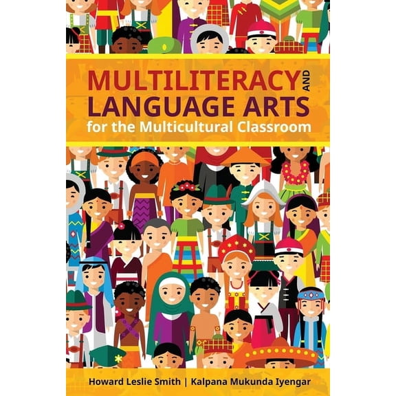 Multiliteracy and Language Arts for Multicultural Classrooms, (Paperback)