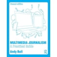 thumbnail image 1 of Multimedia Journalism: A Practical Guide, (Paperback), 1 of 1
