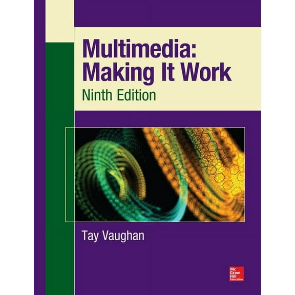 Multimedia: Making It Work, Ninth Edition, (Paperback)