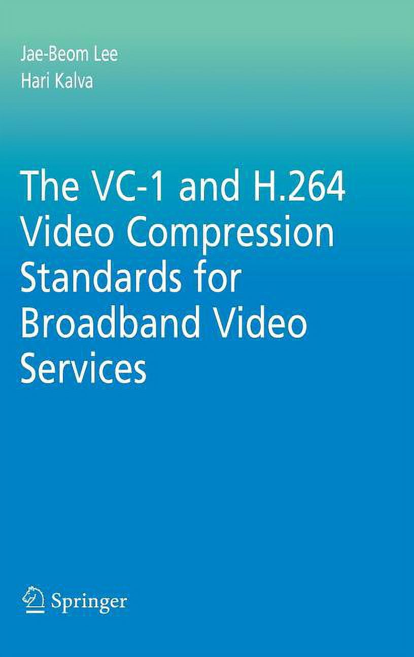 Multimedia Systems and Applications The VC-1 and H.264 Video ...