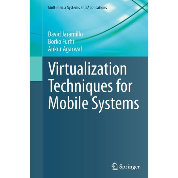 Multimedia Systems and Applications Virtualization Techniques for Mobile Systems, (Paperback)