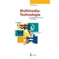 thumbnail image 1 of Multimedia-Technologie: Grundlagen, Komponenten Und Systeme, (Paperback), 1 of 1