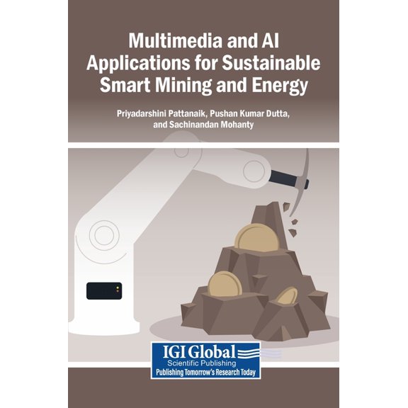 Multimedia and AI Applications for Sustainable Smart Mining and Energy, (Hardcover)