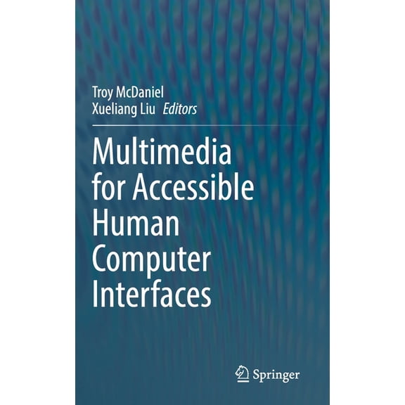 Multimedia for Accessible Human Computer Interfaces, (Hardcover)