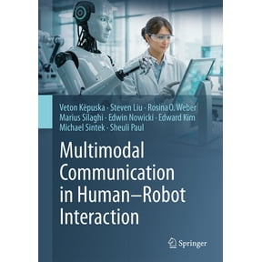 Multimodal Communication in Human-Robot Interaction, (Hardcover)
