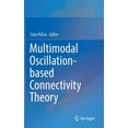 thumbnail image 1 of Multimodal Oscillation-Based Connectivity Theory, (Hardcover), 1 of 1