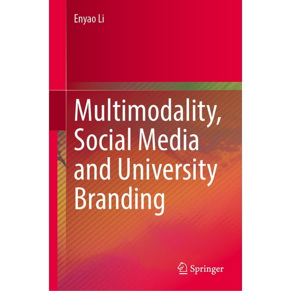 Multimodality, Social Media and University Branding, (Hardcover)