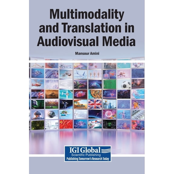Multimodality and Translation in Audiovisual Media, (Hardcover)