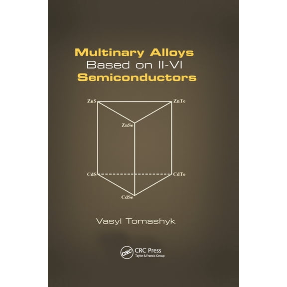 Multinary Alloys Based on II-VI Semiconductors, (Paperback)