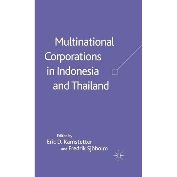 Multinational Corporations in Indonesia and Thailand: Wages, Productivity and Exports, (Hardcover)