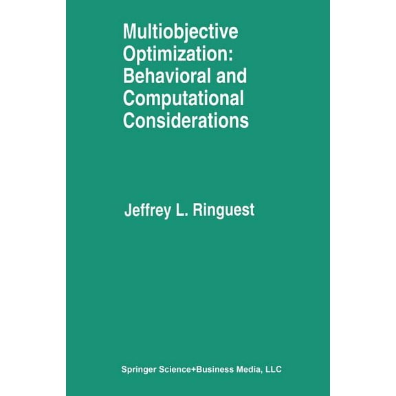 Multiobjective Optimization: Behavioral and Computational Considerations, (Paperback)