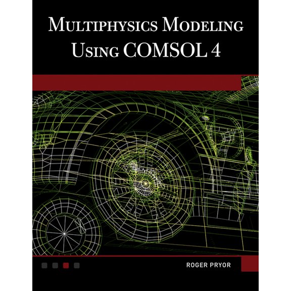Multiphysics Modeling Multiphysics Modeling Using Comsol(r)4, (Hardcover)