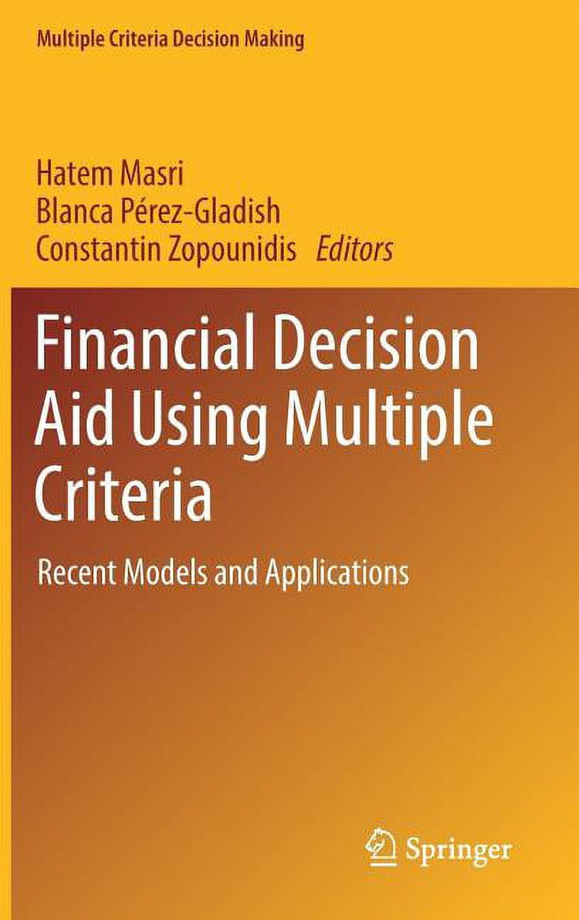 Multiple Criteria Decision Making Financial Decision Aid Using Multiple ...
