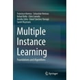 thumbnail image 1 of Multiple Instance Learning: Foundations and Algorithms, (Paperback), 1 of 1