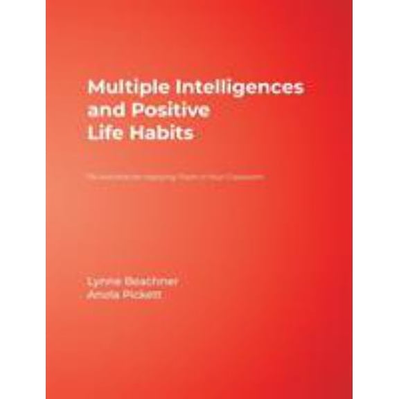Pre-Owned Multiple Intelligences and Positive Life Habits: 174 Activities for Applying Them in Your Classroom Paperback
