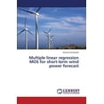 thumbnail image 1 of Multiple Linear Regression Mos for Short-Term Wind Power Forecast (Paperback), 1 of 1