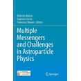 thumbnail image 1 of Multiple Messengers and Challenges in Astroparticle Physics, (Paperback), 1 of 1