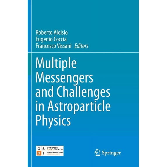 Multiple Messengers and Challenges in Astroparticle Physics, (Paperback)
