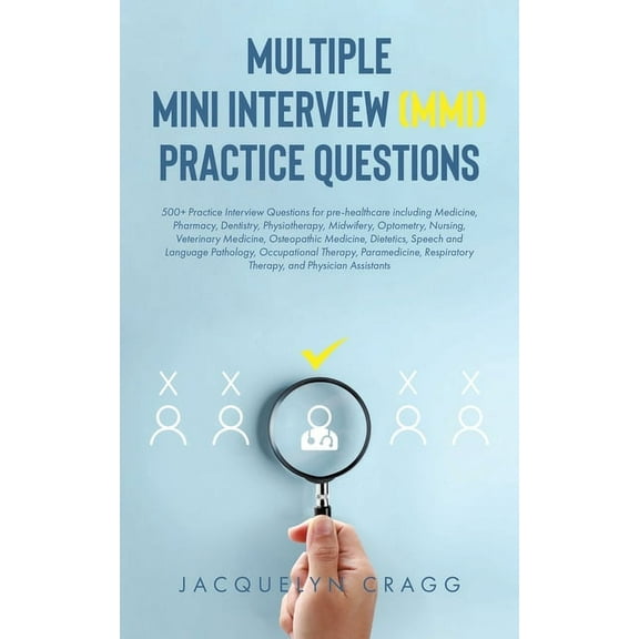 Multiple Mini Interview (MMI) Practice Questions, (Paperback)