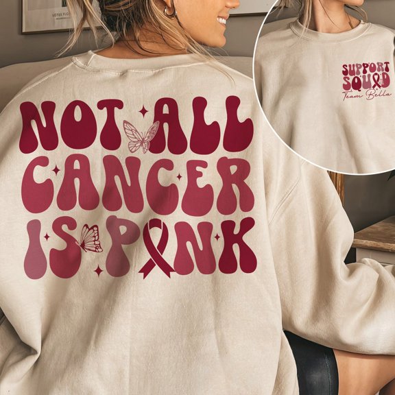 Multiple Myeloma Cancer Awareness Shirt, Not All Cancer Is Pink, Burgundy Ribbon Shirt, Multiple Myeloma Cancer Warrior, Cancer Support Gift SWEATSHIRT All Size S-5XL