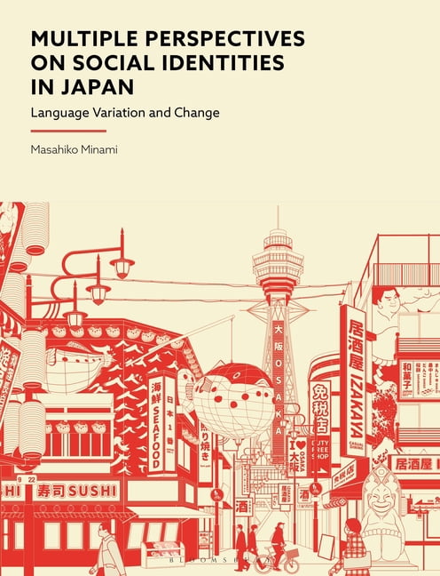 Multiple Perspectives on Social Identities in Japan: Language Variation and Change, (Hardcover)