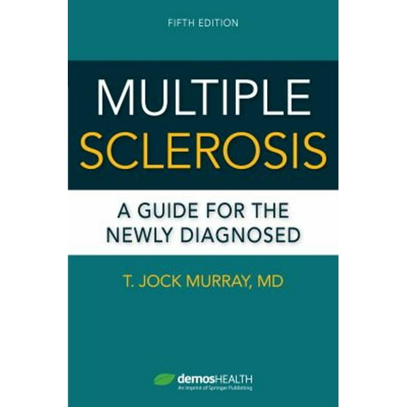 Pre-Owned Multiple Sclerosis, Fifth Edition: A Guide for the Newly Diagnosed (Paperback) 0826165117 9780826165114