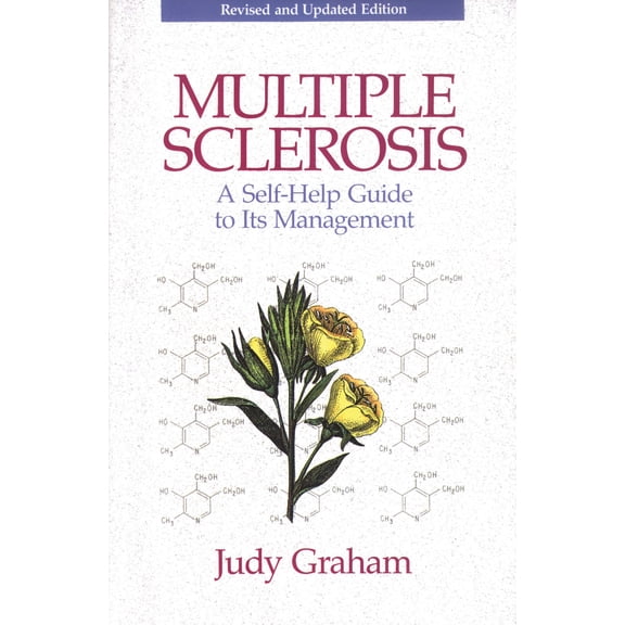 Multiple Sclerosis: A Self-Help Guide to Its Management (Paperback) by Judy Graham
