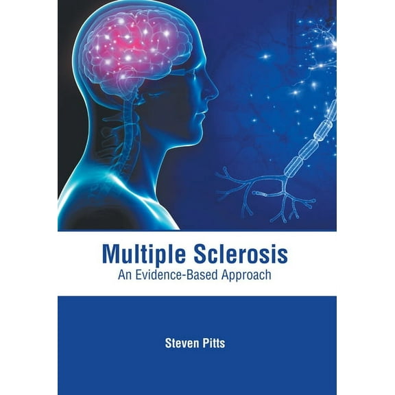 Multiple Sclerosis: An Evidence-Based Approach, (Hardcover)