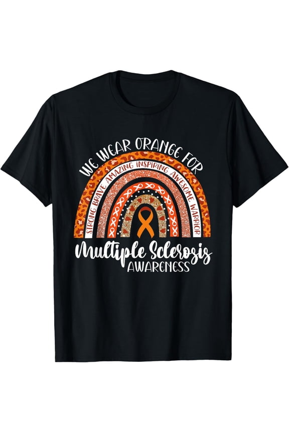 Multiple Sclerosis Awareness We Wear Orange MS Rainbow T-Shirt