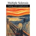 thumbnail image 1 of Pre-Owned Multiple Sclerosis: Coping with Complications Paperback, 1 of 1