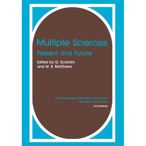 Multiple Sclerosis: Present and Future, (Paperback)