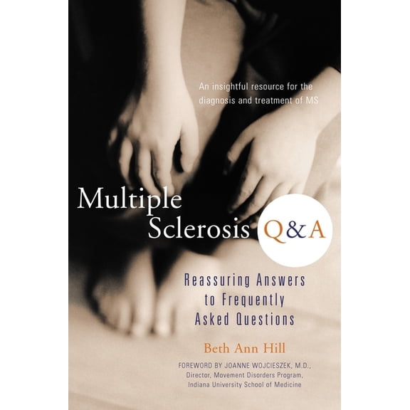 Multiple Sclerosis Q & A: Reassuring Answers to Frequently Asked Questions, (Paperback)
